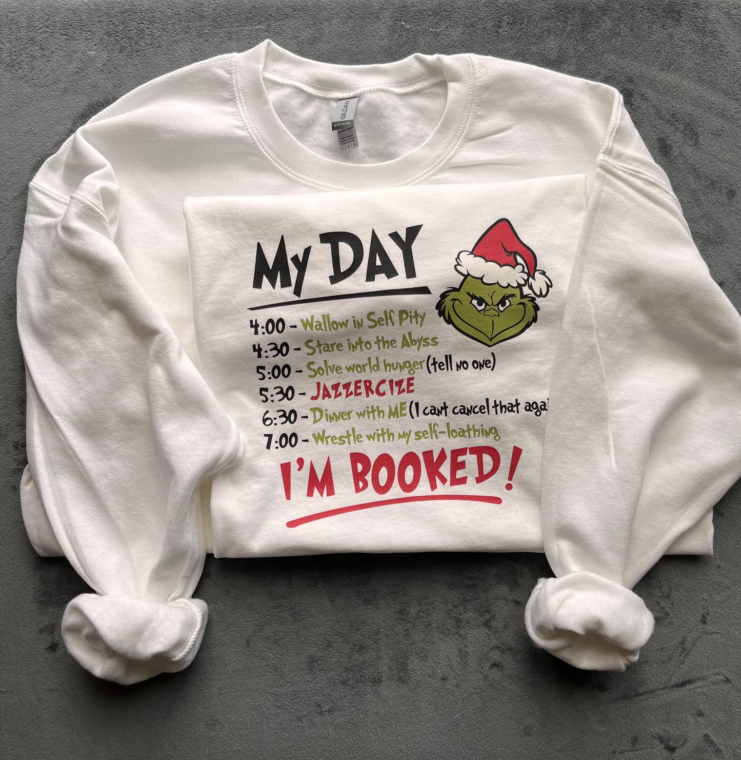 I'm Booked! Grinch Shirt/Sweatshirt